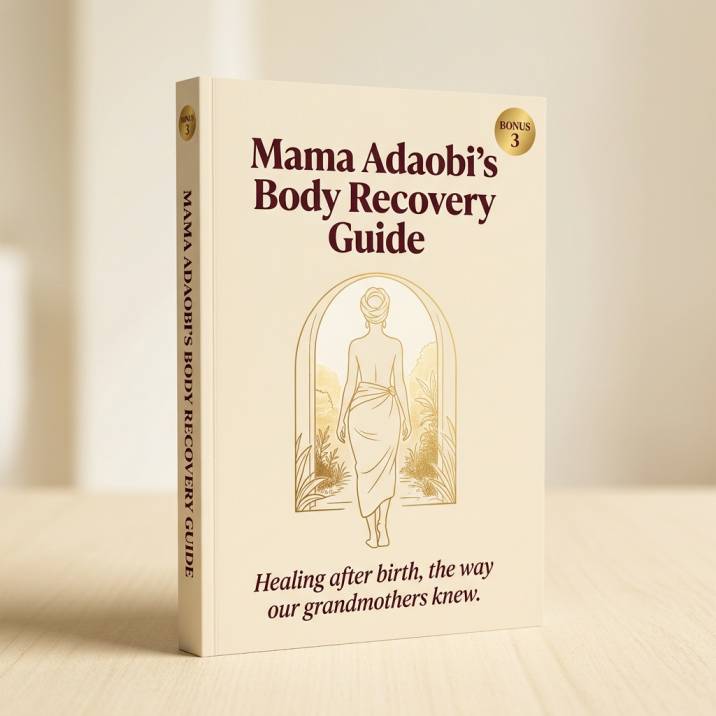 Mama Adaobi's Body Recovery Guide